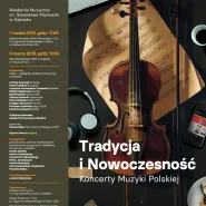 Tradycja i Nowoczesność - Koncert Muzyki Polskiej