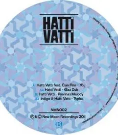 New Moon Launch: Hatti Vatti EP