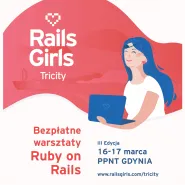Rails Girls Tricity - warsztaty programowania dla kobiet