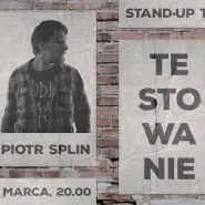 Stand-up: Piotr Splin / testowanie