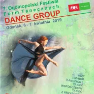 7. Ogólnopolski Festiwal Form Tanecznych "Dance Group" 2019