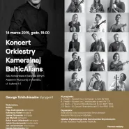 Koncert Orkiestry Kameralnej BalticAlians pod dyr. George'a Tchitchinadze