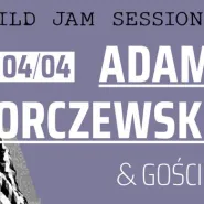 BOTO Wild Jam: Adam Skorczewski & goście