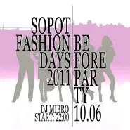 Before Party - Sopot Fashion Days 2011