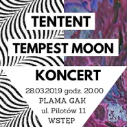 Tentent + Tempest Moon