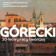 Wojciech Górecki. 30-lecie pracy twórczej