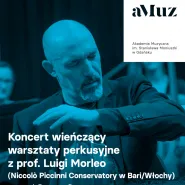 Koncert perkusyjny: Luigi Morleo, Maciej Lange i studenci aMuz