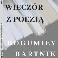 Wieczór z poezją Bogumiły Bartnik