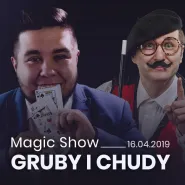 Gruby i Chudy - Magiczne Show!