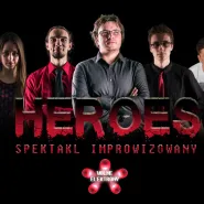 Heroes - spektakl Improwizowany
