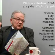 Wykłady prof. A. Januszajtisa: Gdańskie klejnoty dziedzictwa