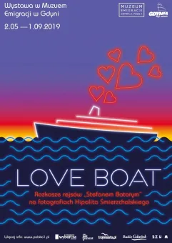 Love Boat - wystawa fotografii Hipolita Śmierzchalskiego