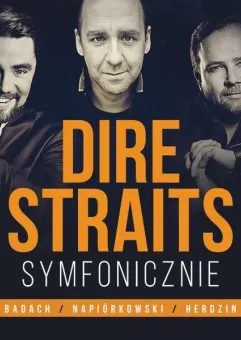 Dire Straits Symfonicznie: Badach | Herdzin | Napiórkowski