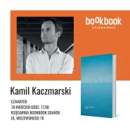 Kamil Kaczmarski - wieczór literacki