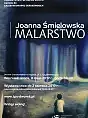 Joanna Śmielowska - Malarstwo - wystawa