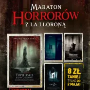 Maraton Horrorów z La Lloroną
