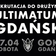 Nabór do drużyny Ultimatum Gdańsk