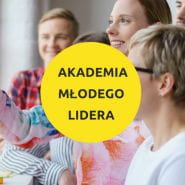 Akademia Młodego Lidera - IV edycja