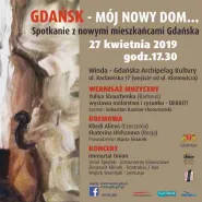 Gdańsk - Mój Nowy Dom. Spotkanie z nowymi mieszkańcami Gdańska