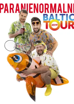 Kabaret Paranienormalni - Baltic Tour 2019 - Z humorem trzeba żyć