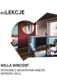 Willa Wincent, spotkanie z architektami wnętrz 
