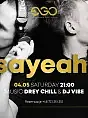 Sayeah! | Drey Chill & Vibe