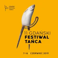 11. Gdański Festiwal Tańca 2019