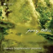 Przy Tobie - Mariusz Bogdanowicz - piosenki