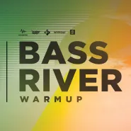 Bassriver Warmup