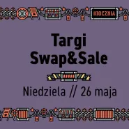 Swap&Sale - Niedziela dniem targowym