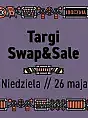 Swap&Sale - Niedziela dniem targowym