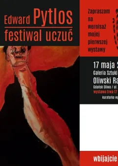 Festiwal Uczuć Edwarda Pytlosa - wystawa