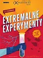 Extremalne Experymenty