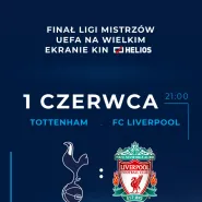 Liga Mistrzów UEFA: Tottenham Hotspur - Liverpool FC