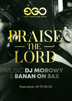 Praise the Lord / Morowy & Banan on Sax
