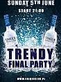 Trendy Final Party