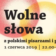 Wolne słowa | noc literacka z polskimi pisarzami i pisarkami