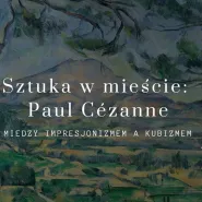 Zdjęcie użytkownika Muzeum Miasta Gdyni. CZE 13 Sztuka w Mieście: Paul Cezanne - wykład dla seniorów
