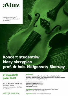 Koncert studentów klasy skrzypiec prof. dr hab. Małgorzaty Skorupy / aMuz