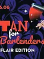 Tan For Bartenders: flair edition