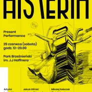 Present Performance 6: Histeria