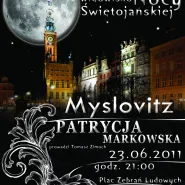 Gdańskie Widowisko Nocy Świętojańskiej - Myslovitz i Patrycja Markowska