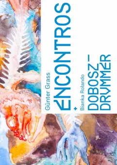 Günter Grass, Encontros - wystawa