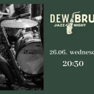 Bruderschaft: DEW & BRU Jazz Night