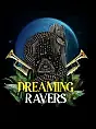 Dreaming Ravers w/ MamJazza