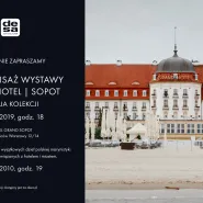 Grand Hotel | Sopot - wystawa przedaukcyjna