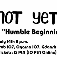 NOT YET Improv Show #1 Humble Begnnings