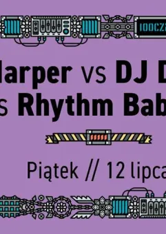 Harper vs Rhythm Baboon vs DML