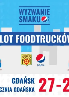 Wyzwanie Smaku Pepsi - Zlot Foodtruków
