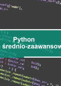 Python - poziom średnio-zaawansowany